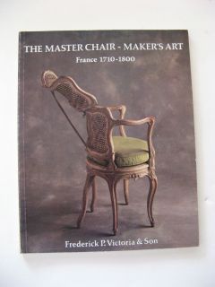 Book Master Chair Makers Art France 1710 1800 Frederick Victoria Son