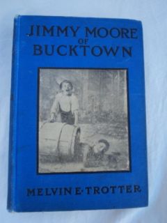 Jimmie Moore of Bucktown by Melvin E Trotter