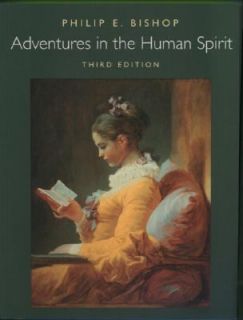 Adventures in the Human Spirit by Philip E. Bishop 2001, Paperback