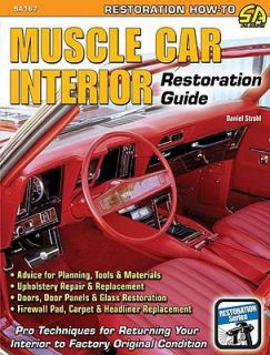 Muscle Car Interior Restoration by Daniel Strohl 2009, Paperback
