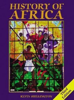 History of Africa, Revised 2nd Edition by Kevin Shillington 2005