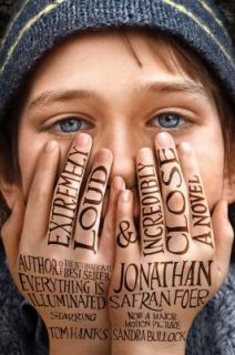 Extremely Loud and Incredibly Close by Jonathan Safran Foer 2011