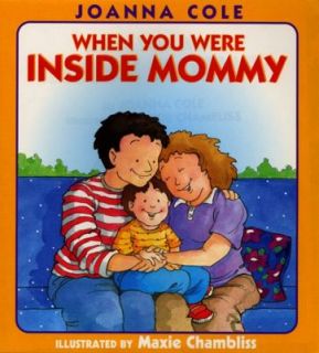 When You Were Inside Mommy by Joanna Col