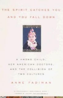 the Collision of Two Cultures by Anne Fadiman 1998, Paperback