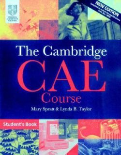 The Cambridge CAE Course by Lynda B. Taylor and Mary Spratt 2000