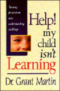 Help My Child Isnt Learning by Grant Martin 1995, Hardcover