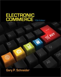 Electronic Commerce by Gary Schneider 2012, Paperback