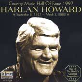 Country Music Hall of Fame 1997 * by Harlan Howard (CD, Jul 2002, King