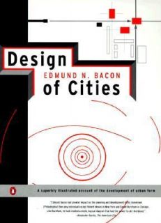 Design of Cities Revised Edition by Edmund N. Bacon 1976, Paperback