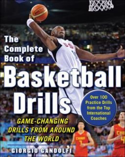 The Complete Book of Offensive Basketball Drills Game Changing Drills