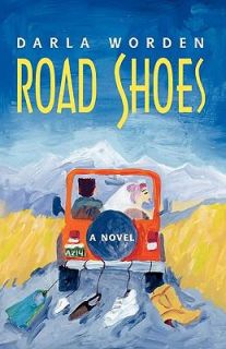 Road Shoes by Darla Worden 2001, Paperback