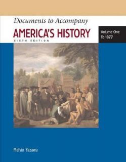 Documents to Accompany Americas History to 1877 Vol. 1 by David Brody