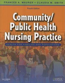 Community Public Health Nursing Practice Health for Families and