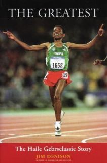 The Haile Gebrselassie Story by Jim Denison 2004, Paperback