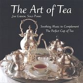 Art of Tea by Jim Gibson Piano CD, Jan 2005, Hickory Cove Music