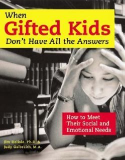 When Gifted Kids Dont Have All the Answers How to Meet Their Social