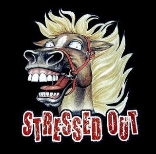 FUNNY STRESSED OUT HORSE SHOW SWEATSHIRT T SHIRT WS312