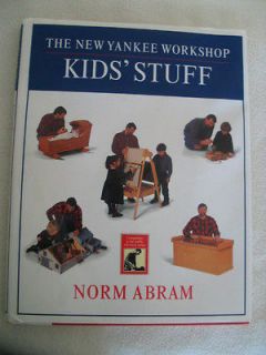 Norm Abram The New Yankee Workshop Kids Stuff 1998 First Edition Hard