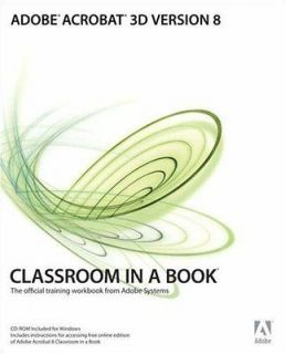 Adobe Acrobat 3D Version 8 Classroom in a Book