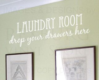 Wall Decal Quote Sticker Vinyl Art Laundry Room Drop Your Drawers Here