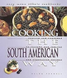 NEW Cooking the South American Way by Helga Parnell Hardcover Book