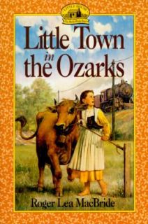 Little Town in the Ozarks by Roger Lea MacBride (1996, Paperback)