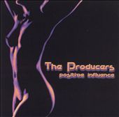 Producers   Positive Influence (2001)   Used   Compact Disc
