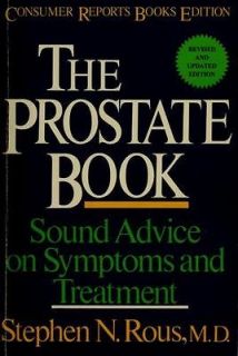 The prostate book Sound advice on symptoms and treatment, Stephen