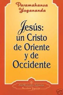 YOGANANDA JESUS EN ORIENTE Y OCCIDENTE   SPANISH NEW