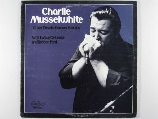 Charlie Musselwhite – Goin’ Back Down South VG++ LP Arhoolie w