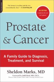 Prostate and Cancer : A Family Guide to Diagnosis, Treatment, and