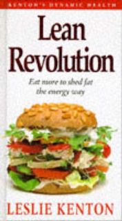 Lean Revolution Eat More to Shed Fat the Energy Way (Dynamic Health