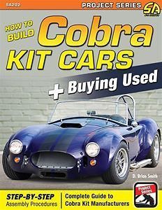 HOW TO BUILD COBRA KIT CARS BUYING USED GUIDE BOOK SHELBY ASSEMBLY