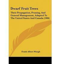 Trees Their Propagation Pruning General Management Frank Alert Waugh