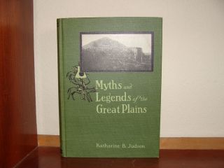 Old MYTHS / LEGENDS OF GREAT PLAINS Book 1913 NATIVE AMERICANS Indians