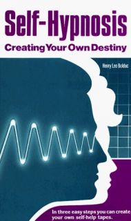  Creating Your Own Destiny   Henry Leo Bolduc   Good   Paperback