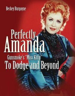  Amanda Gunsmokes Miss Kitty to Dodge and Beyond Burgoyne, Beckey