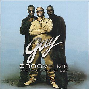 GUY   GROOVE ME THE VERY BEST OF GUY   NEW CD