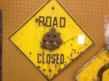 VINTAGE ROAD CLOSED SIGN W/ MARBLE REFLECTORS