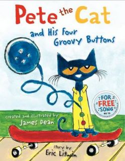 Pete the Cat and His Four Groovy Buttons (Hardback)