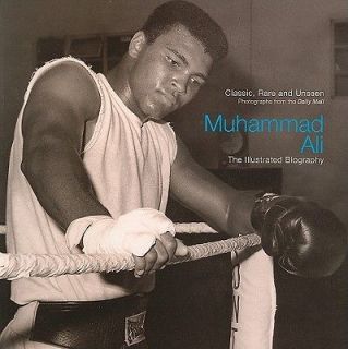 Muhammad Ali: The Illustrated Biography