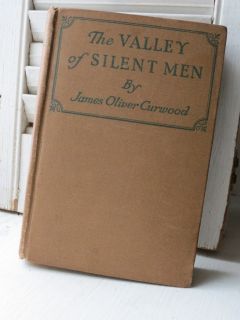 of SILENT MEN James Oliver Curwood HC Illustrated Dean Cornwell 1920