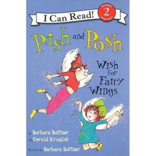 NEW Pish and Posh Wish for Fairy Wings   Bottner, Barbara/ Kruglik