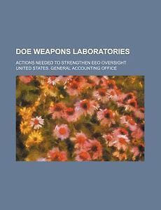 DOE weapons laboratories: actions needed to strengthen EEO oversight