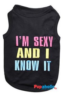 Pet Dog Clothes TShirt ★ SEXY AND I KNOW IT ★ XS,XS,S,M,L,XL