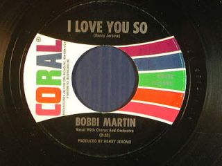 BOBBI MARTIN 45 I LOVE YOU SO / WHEN WILL The TORCH GO OUT~CORAL VG++