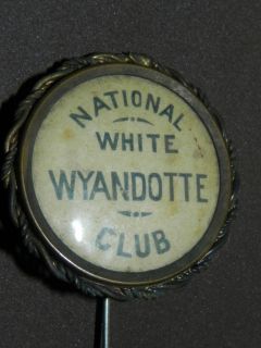National White Wyandotte Club Antique Pinback (circa early 1900s)