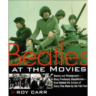 Beatles at the Movies Stories and Photographs From Behind the Scenes